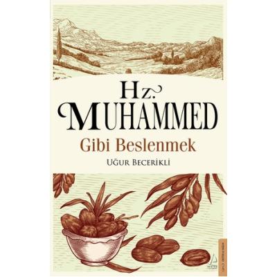 Hz. Muhammed Gibi Beslenmek