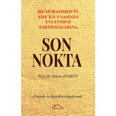 Hz. Muhammed'in Aişe İle 9 Yaşında Evlenmesi Tartışmalarına Son Nokta