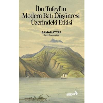 İbn Tufeyl'in Modern Batı Düşüncesi Üzerindeki Etkisi