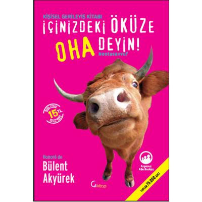İçinizdeki Öküze Oha Deyin