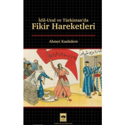 İdil - Ural ve Türkistan'da Fikir Hareketleri