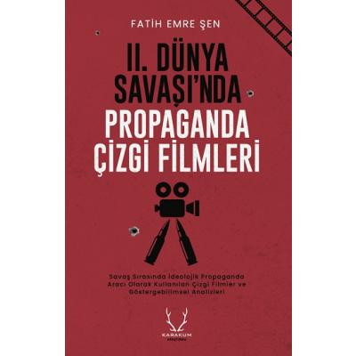 II. Dünya Savaşı’nda Propaganda Çizgi Filmleri