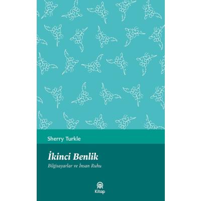 İkinci Benlik (Bilgisayarlar ve İnsan Ruhu)