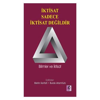 İktisat Sadece İktisat Değildir