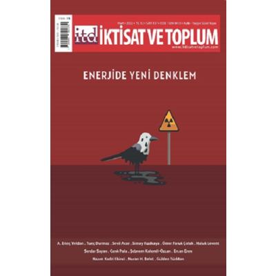 İktisat ve Toplum Dergisi 137. Sayı Enerjide Yeni Denklem