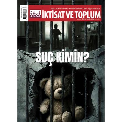 İktisat Ve Toplum Dergisi 186. Sayı Suç Kimin?