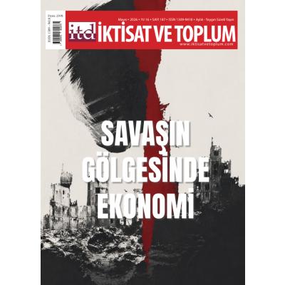 İktisat ve Toplum Dergisi 187. Sayı