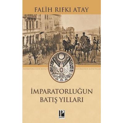 İmparatorluğun Batış Yılları