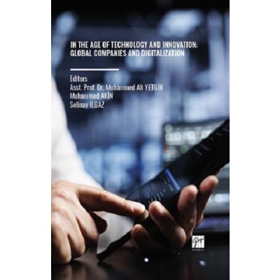 In The Age Of Technology And Innovation: Global Companies And Digitalization