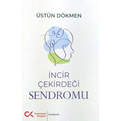 İncir Çekirdeği Sendromu