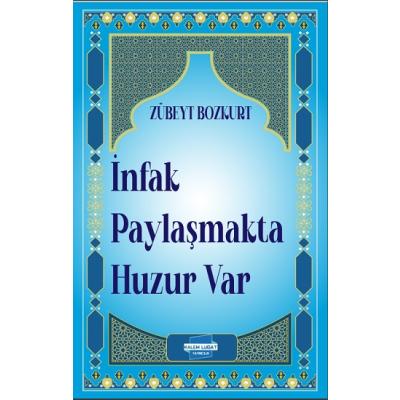 İnfak Paylaşmakta Huzur Var