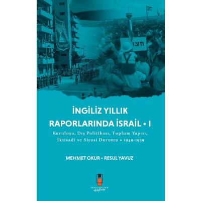 İngiliz Yıllık Raporlarında İsrail • I