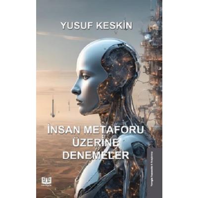İnsan Metaforu Üzerine Denemeler