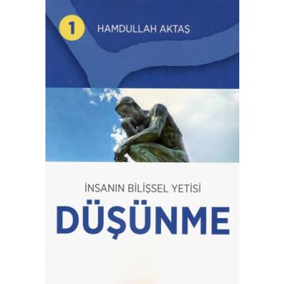 İnsanın Bilişsel Yetisi Düşünme