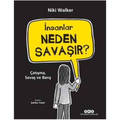 İnsanlar Neden Savaşır? (Çatışma, Savaş ve Barış)