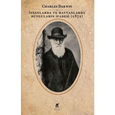 İnsanlarda ve Hayvanlarda Duyguların İfadesi (1872)