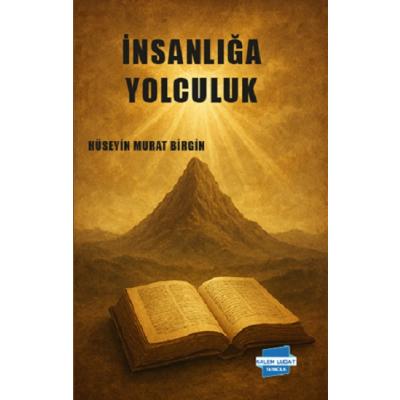 İnsanlığa Yolculuk