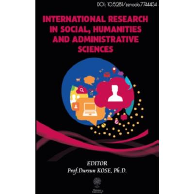 International Research in Social, Humanities and Administrative Sciences