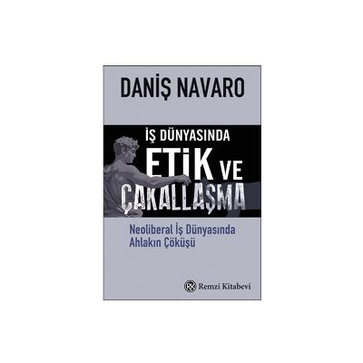 İş Dünyasında Etik ve Çakallaşma
