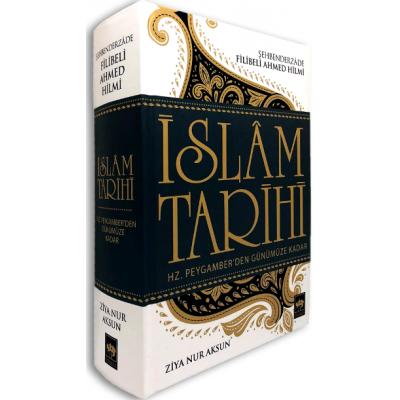 İslam Tarihi Hz. Peygamber'den Günümüze Kadar (Ciltli)