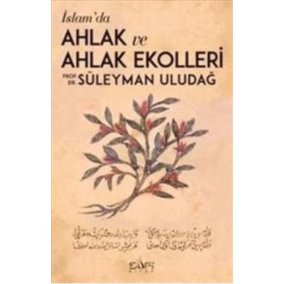 İslamda Ahlak ve Ahlak Ekolleri