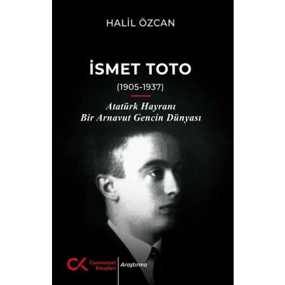 İsmet Toto (1905-1937)