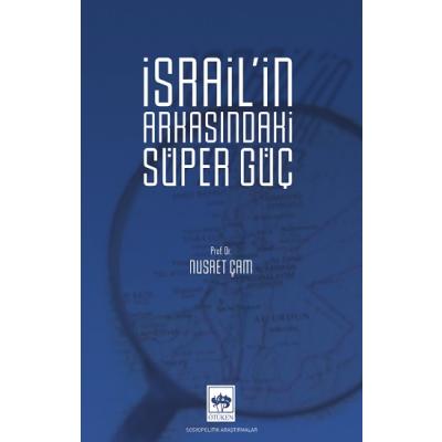 İsrail'in Arkasındaki Süper Güç