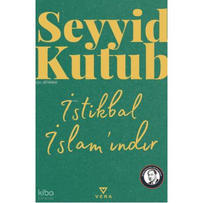 İstikbal İslam'ındır