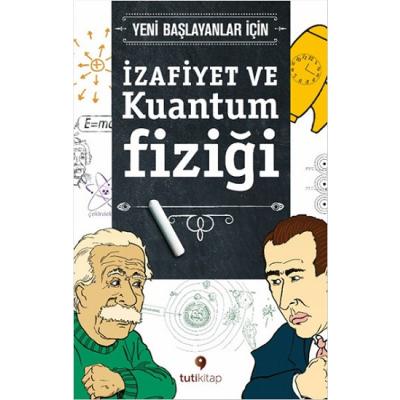 İzafiyet ve Kuantum Fiziği