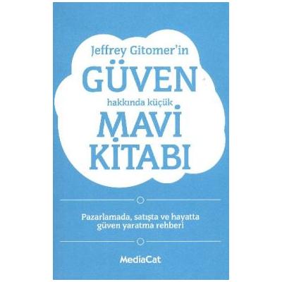 Jeffrey Gitomer'in Güven Hakkında Küçük Mavi Kitabı
