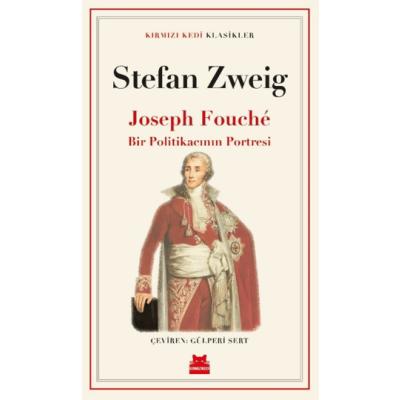 Joseph FoucheBir Politikacının Portresi