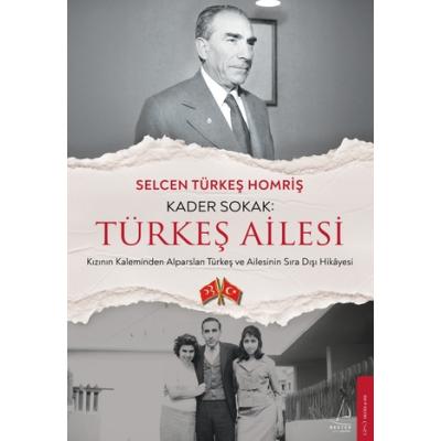 Kader Sokak - Türkeş Ailesi