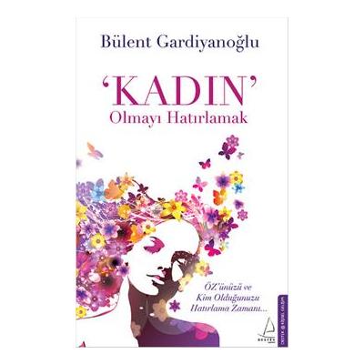 Kadın Olmayı Hatırlamak