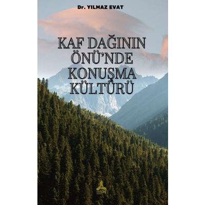 Kaf Dağının Önü’nde Konuşma Kültürü