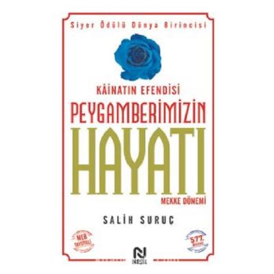 Kainatın Efendisi Peygamberimizin Hayatı -1