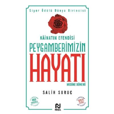 Kainatın Efendisi Peygamberimizin Hayatı -2