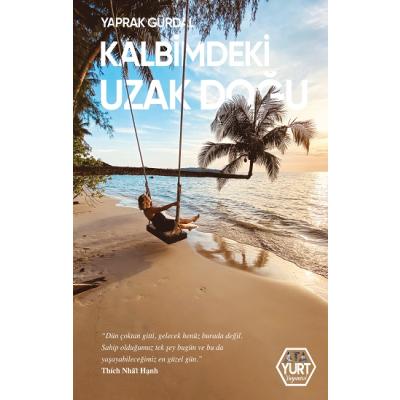 Kalbimdeki Uzak Doğu