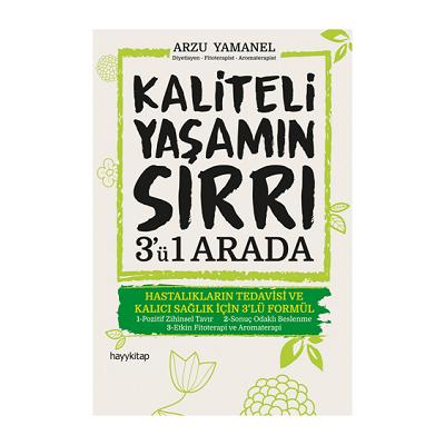 Kaliteli Yaşamın Sırrı 3'ü Bir Arada