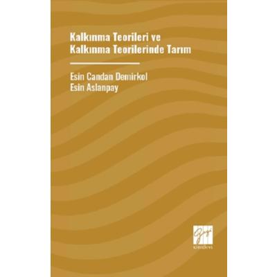 Kalkınma Teoriler ve Kalkınma Teorilerinde Tarım