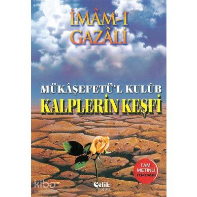 Kalplerin Keşfi; Mükaşfet'ül Kulub