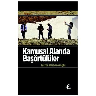 Kamusal Alanda Başörtülüler