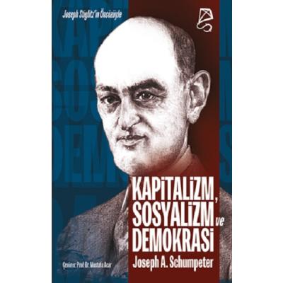 Kapitalizm, Sosyalizm ve Demokrasi