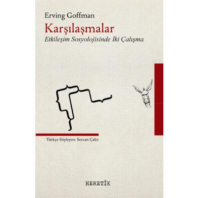 Karşılaşmalar - Etkileşim Sosyolojisinde İki Çalışma