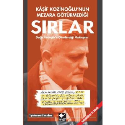 Kaşif Kozinoğlu'nun Mezara Götürmediği Sırlar