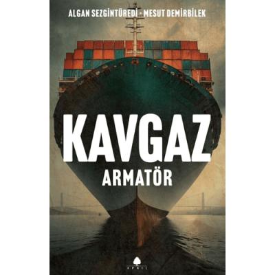 Kavgaz: Armatör