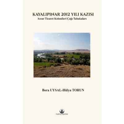 Kayalıpınar 2012 Yılı Kazısı (Ciltli)
