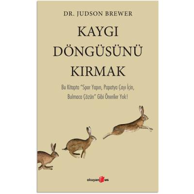 Kaygı Döngüsünü Kırmak