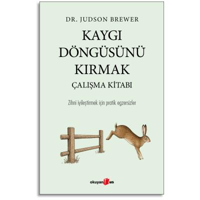 Kaygı Döngüsünü Kırmak Çalışma Kitabı