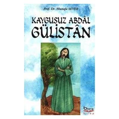 Kaygusuz Abdal Gülistan