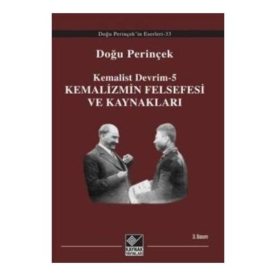 Kemalizmin Felsefesi ve Kaynakları
